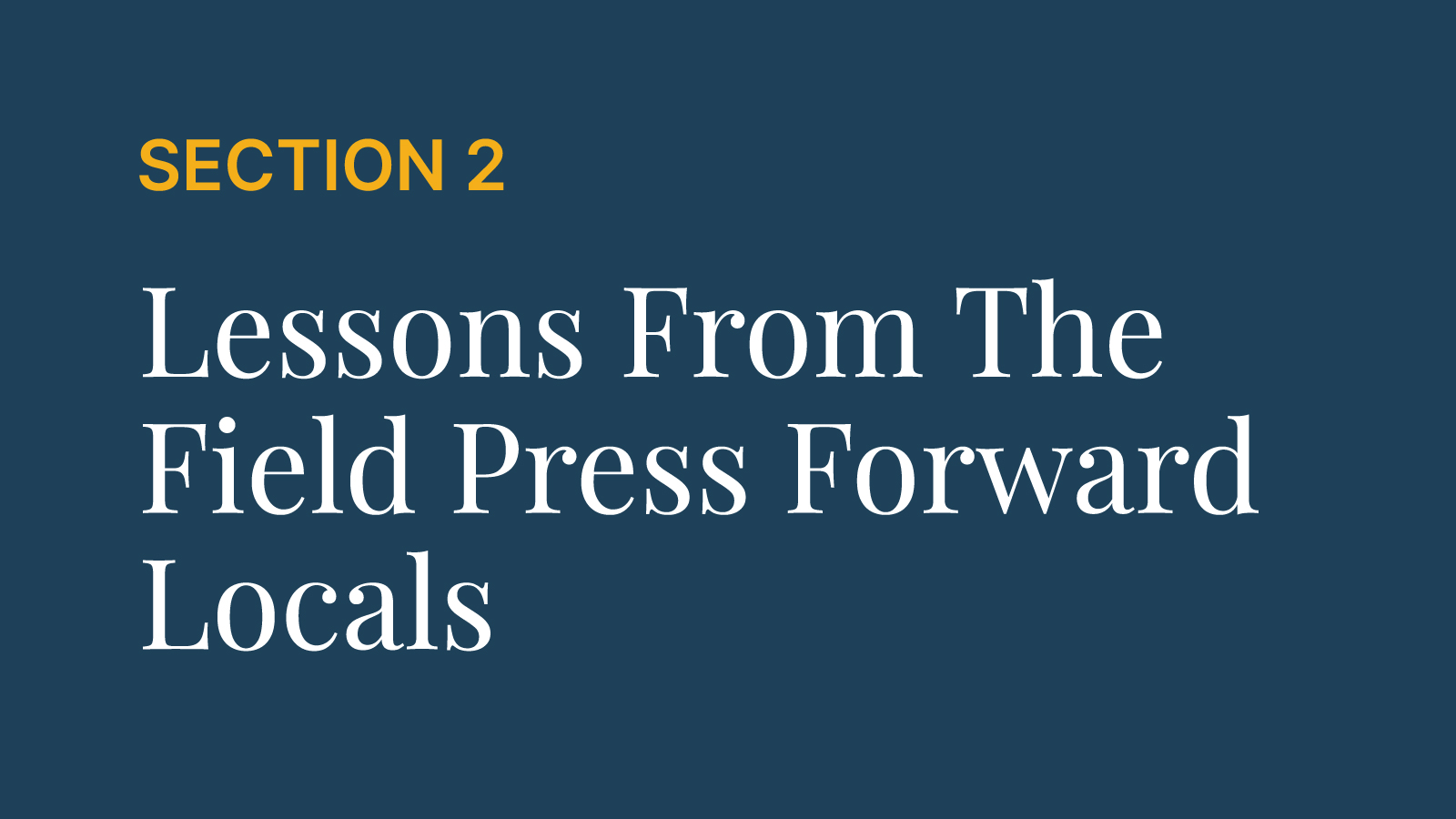 Section 2 | Lessons from the Press Forward Locals