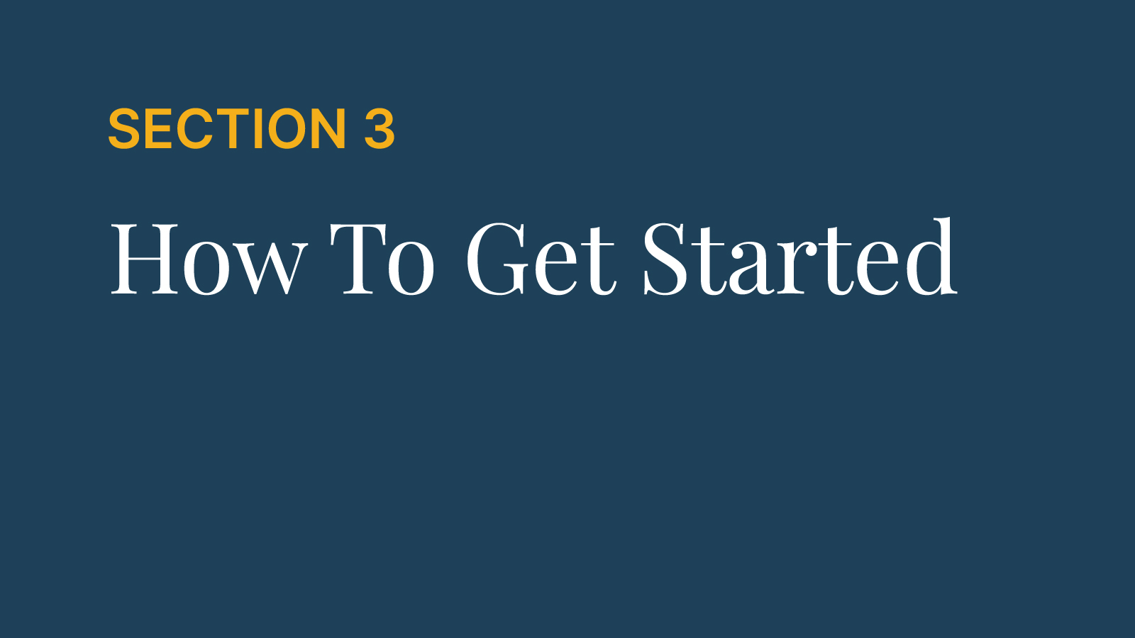 Section 3 | How to get started