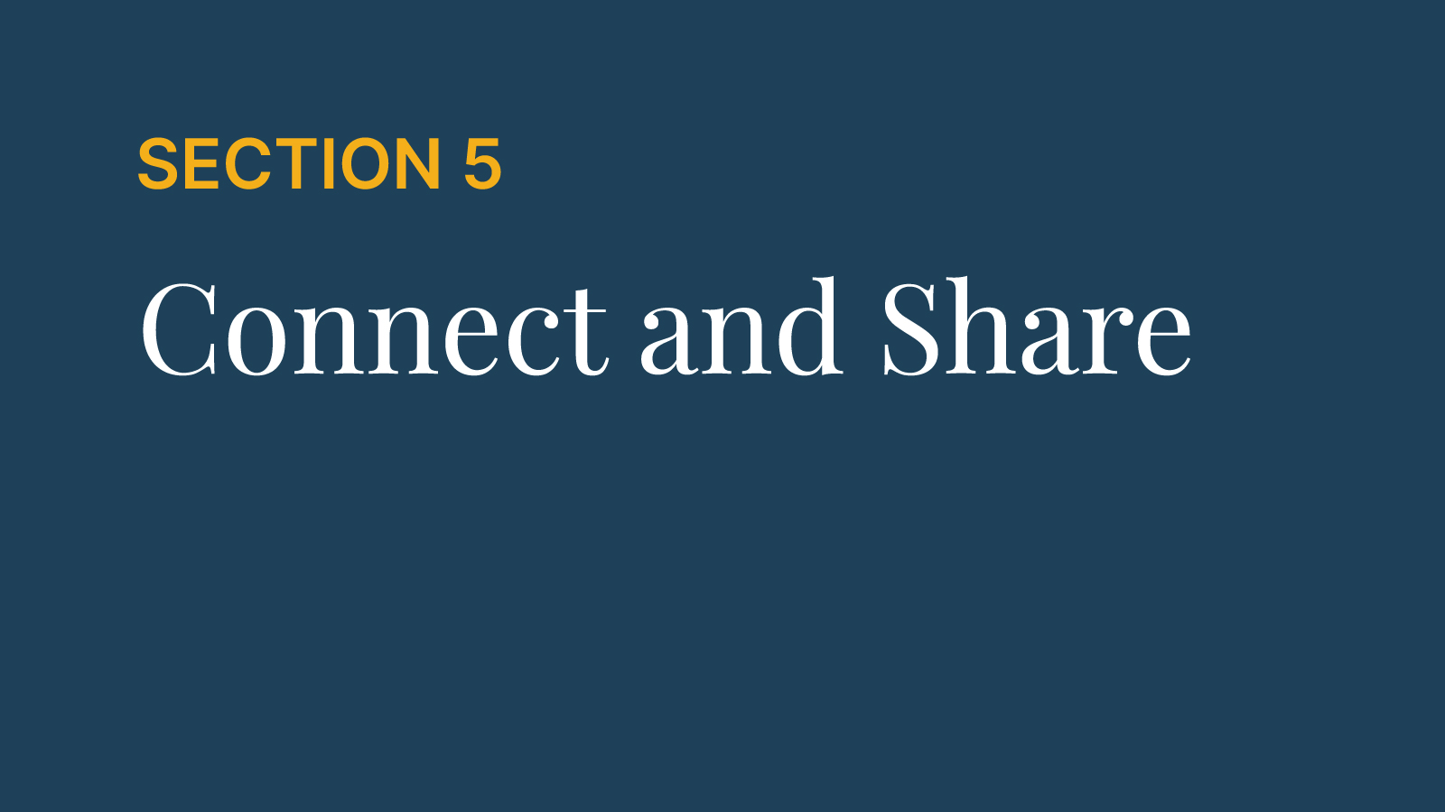 Section 5 | Connect and Share